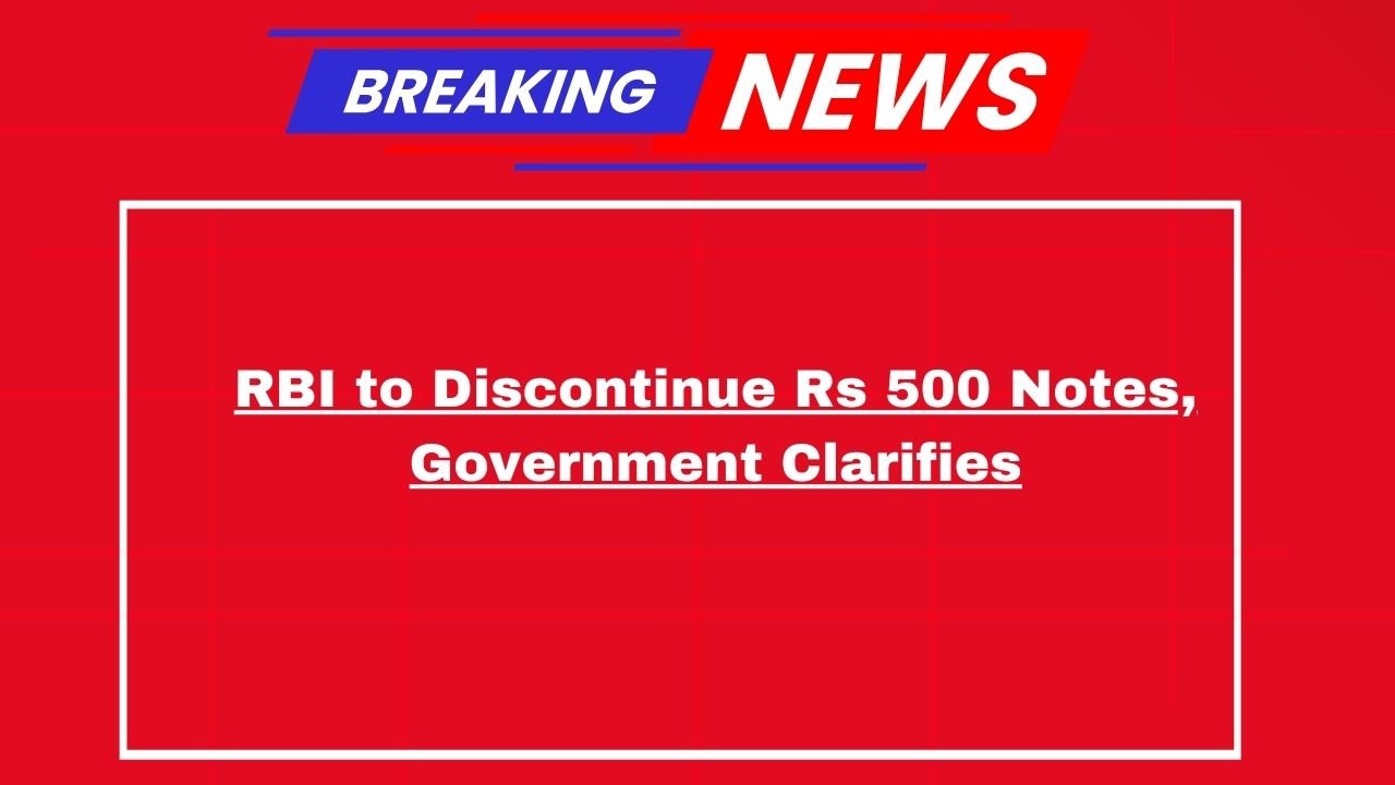 500 Rupees Note Update