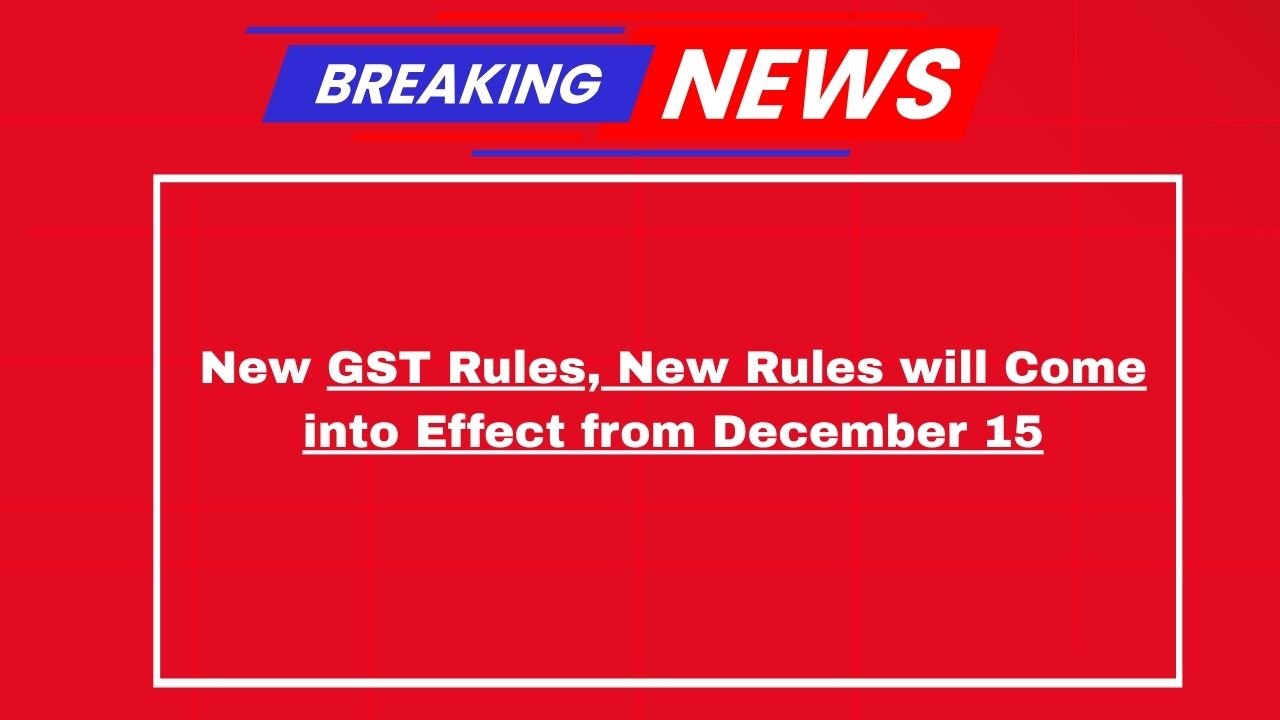 GST New Rules