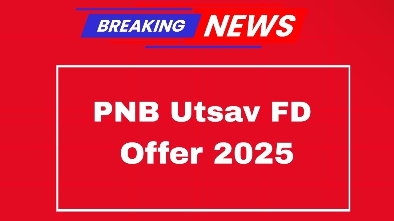 PNB Utsav FD Offer