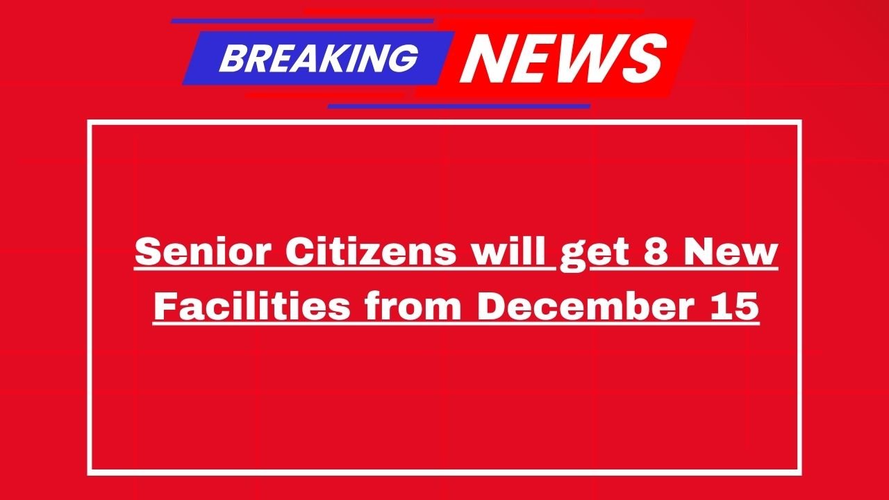 Senior Citizen New Benefits