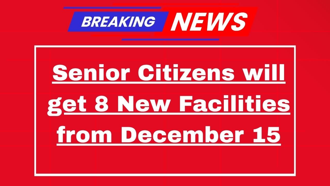 Senior Citizen New Benefits